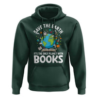 Save the Earth Hoodie It's the Only Planet with Books