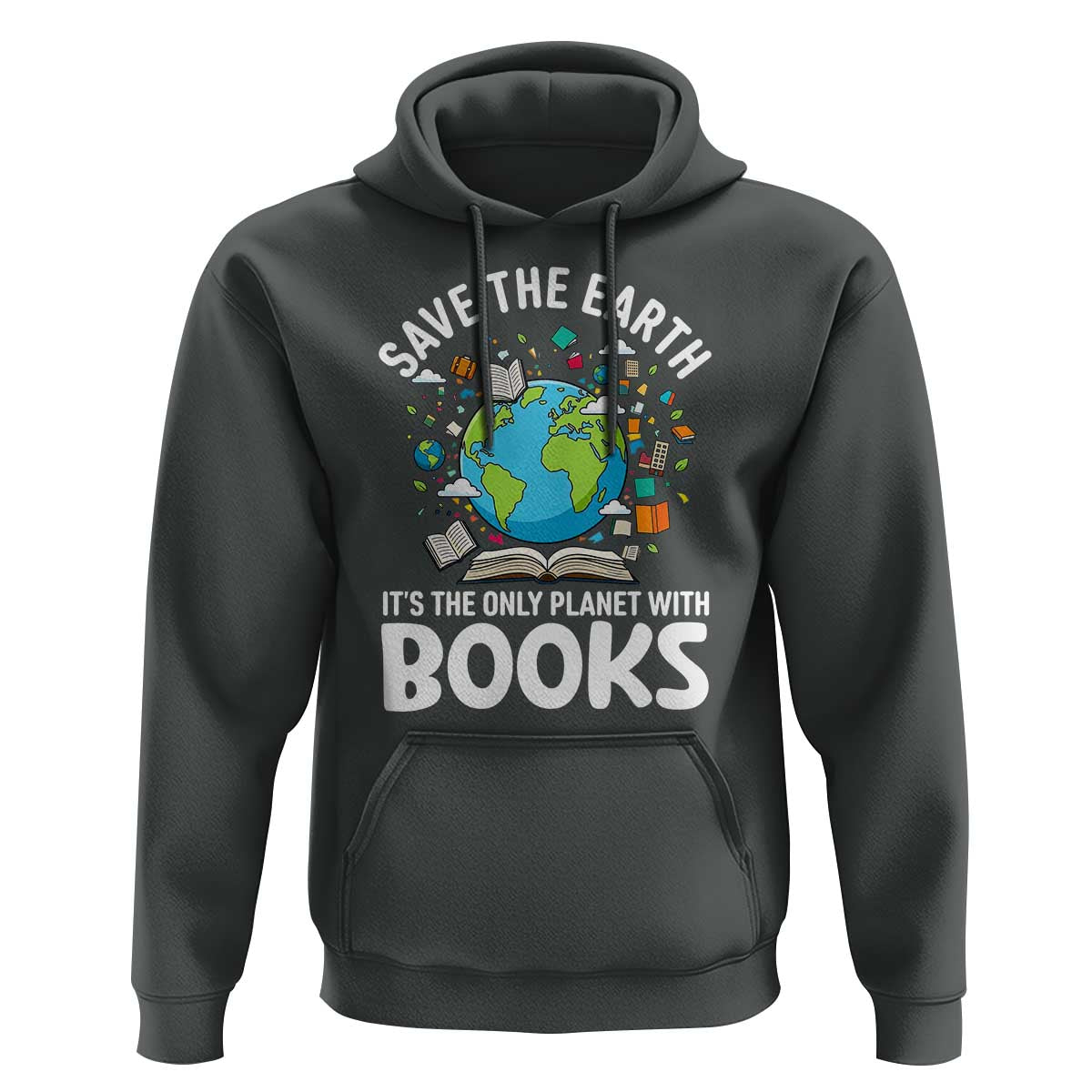Save the Earth Hoodie It's the Only Planet with Books