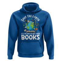 Save the Earth Hoodie It's the Only Planet with Books