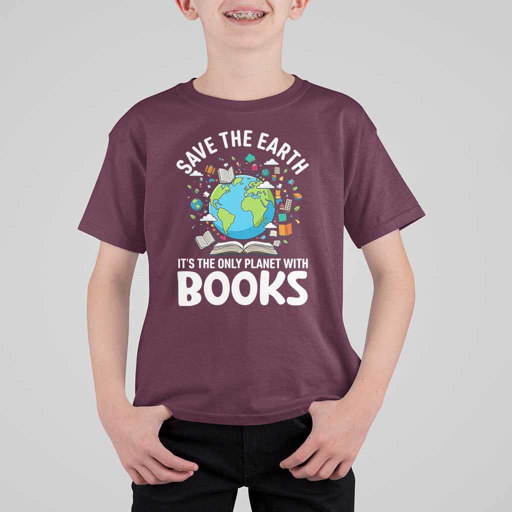 Save the Earth T Shirt For Kid It's the Only Planet with Books