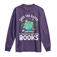 Save the Earth Long Sleeve Shirt It's the Only Planet with Books