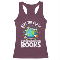 Save the Earth Racerback Tank Top It's the Only Planet with Books
