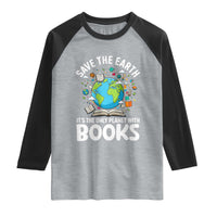 Save the Earth Raglan Shirt It's the Only Planet with Books