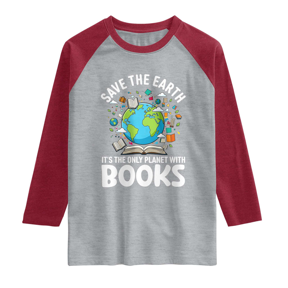 Save the Earth Raglan Shirt It's the Only Planet with Books