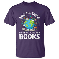 Save the Earth T Shirt It's the Only Planet with Books