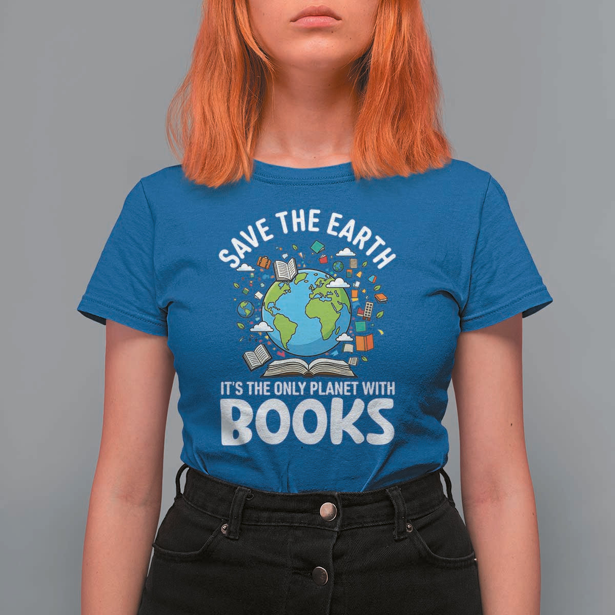 Save the Earth T Shirt For Women It's the Only Planet with Books