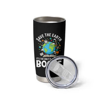 Save the Earth Tumbler Cup It's the Only Planet with Books