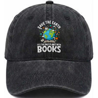 Save the Earth Washed Cotton Baseball Cap It's the Only Planet with Books