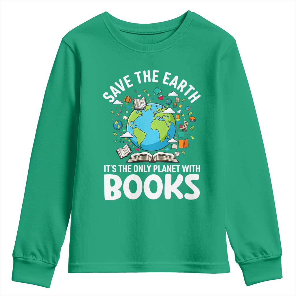 Save the Earth Youth Sweatshirt It's the Only Planet with Books