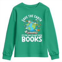 Save the Earth Youth Sweatshirt It's the Only Planet with Books
