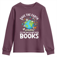 Save the Earth Youth Sweatshirt It's the Only Planet with Books