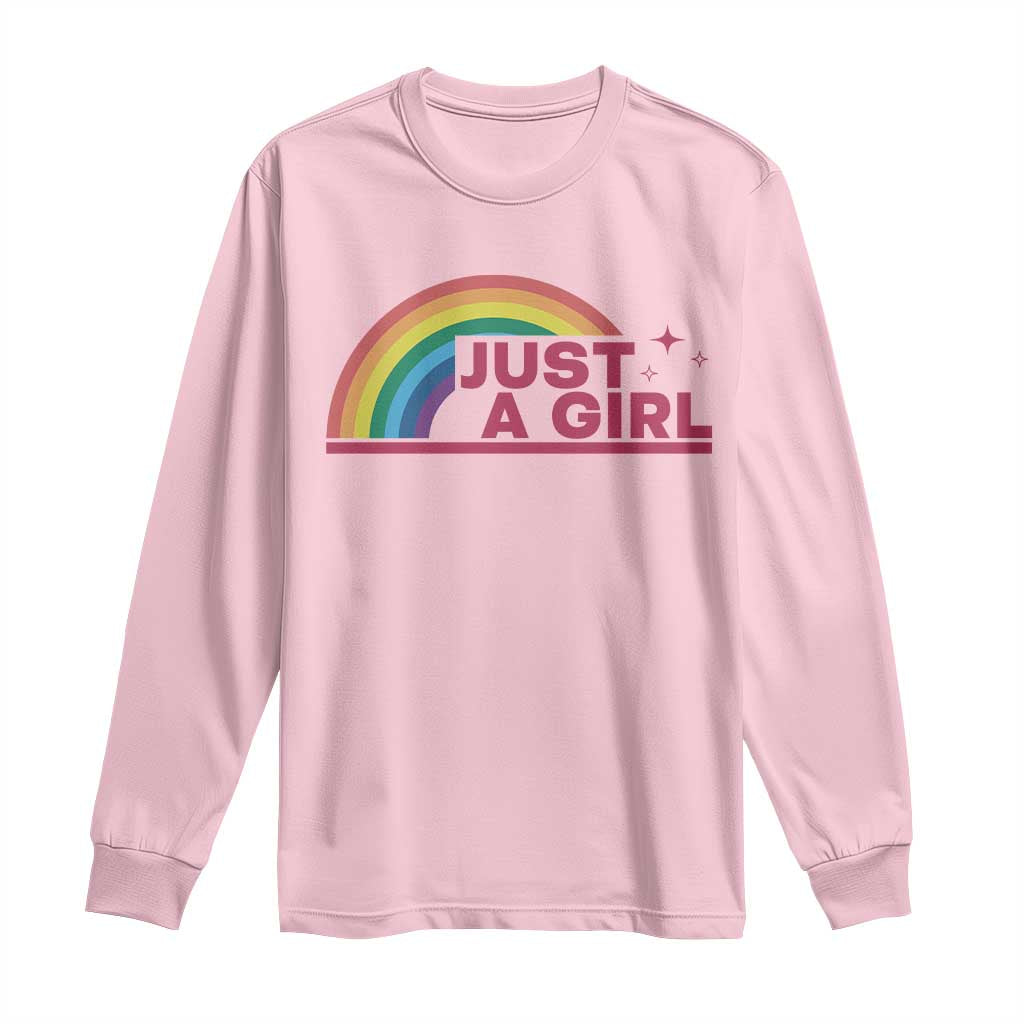 Just A Girl LGBTQ Pride Month Long Sleeve Shirt