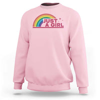 Just A Girl LGBTQ Pride Month Sweatshirt