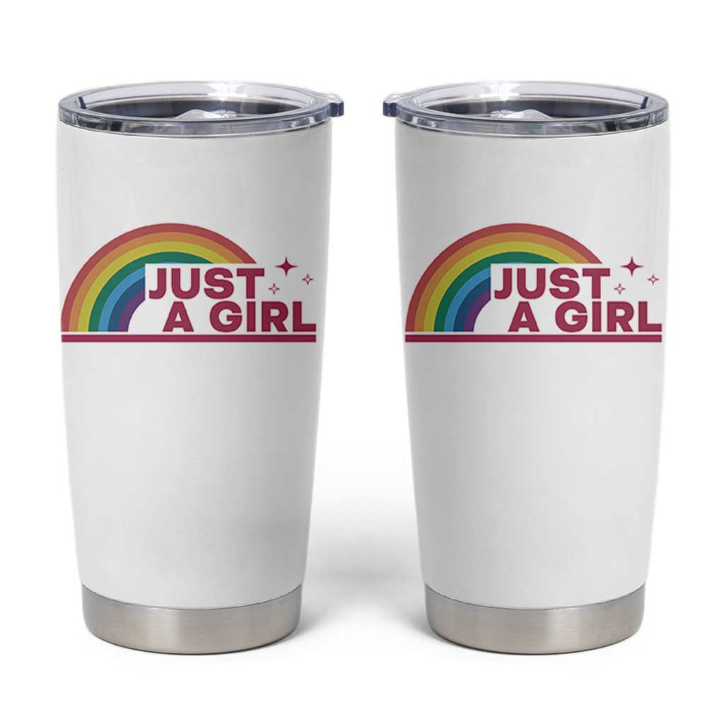 Just A Girl LGBTQ Pride Month Tumbler Cup