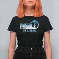 Promoted to Daddy 2026 T Shirt For Women Funny Pregnancy Reveal