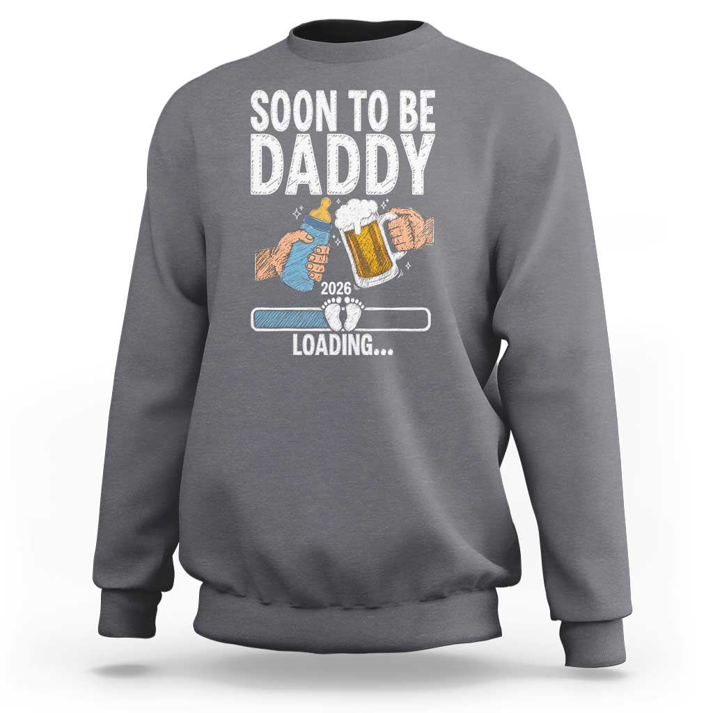 Dad to Be 2026 Sweatshirt Promoted To Daddy Beer Lover New Baby Gift