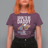 Dad to Be 2026 T Shirt For Women Promoted To Daddy Beer Lover New Baby Gift