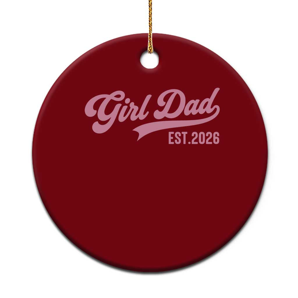 Soon to Be Daddy of Baby Girl 2026 Ceramic Ornament Promoted to Daddy New Dad