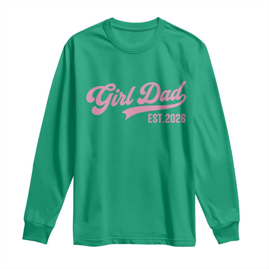 Soon to Be Daddy of Baby Girl 2026 Long Sleeve Shirt Promoted to Daddy New Dad