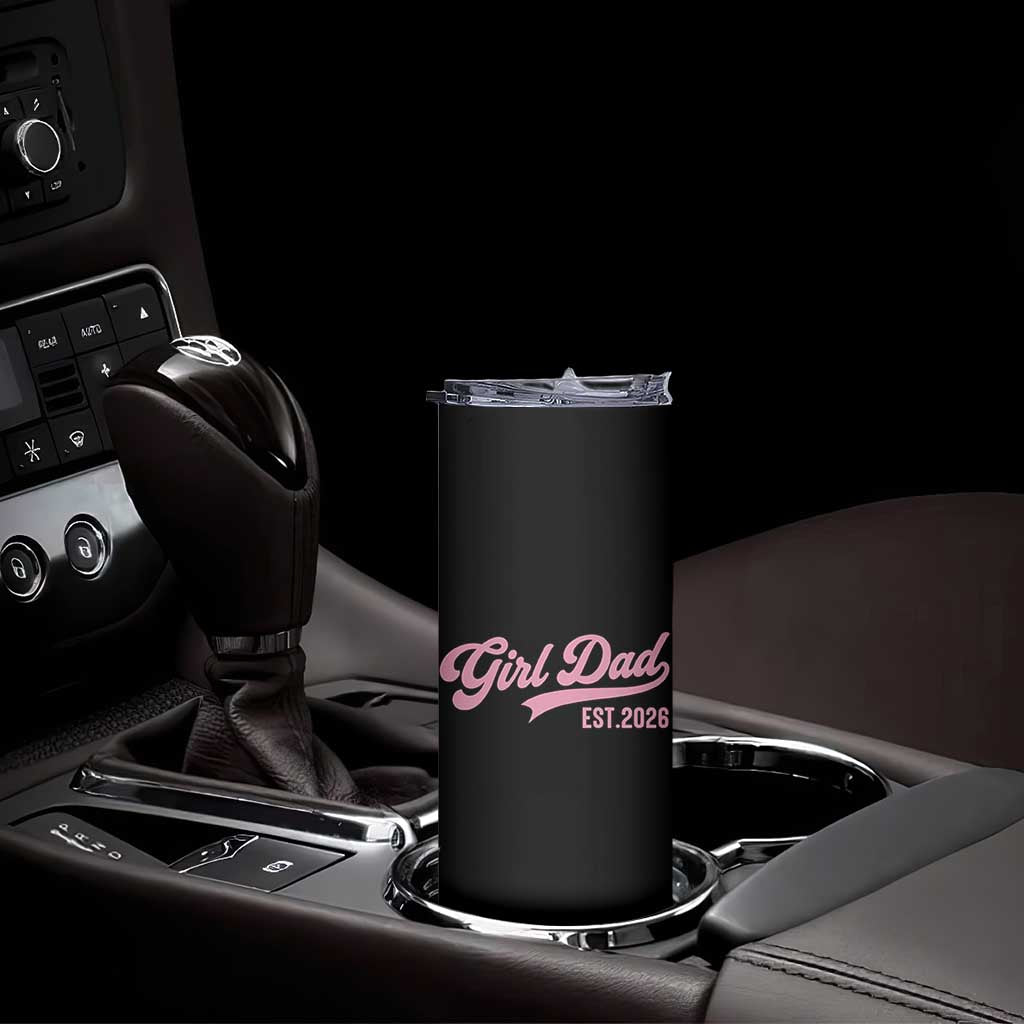 Soon to Be Daddy of Baby Girl 2026 Skinny Tumbler Promoted to Daddy New Dad
