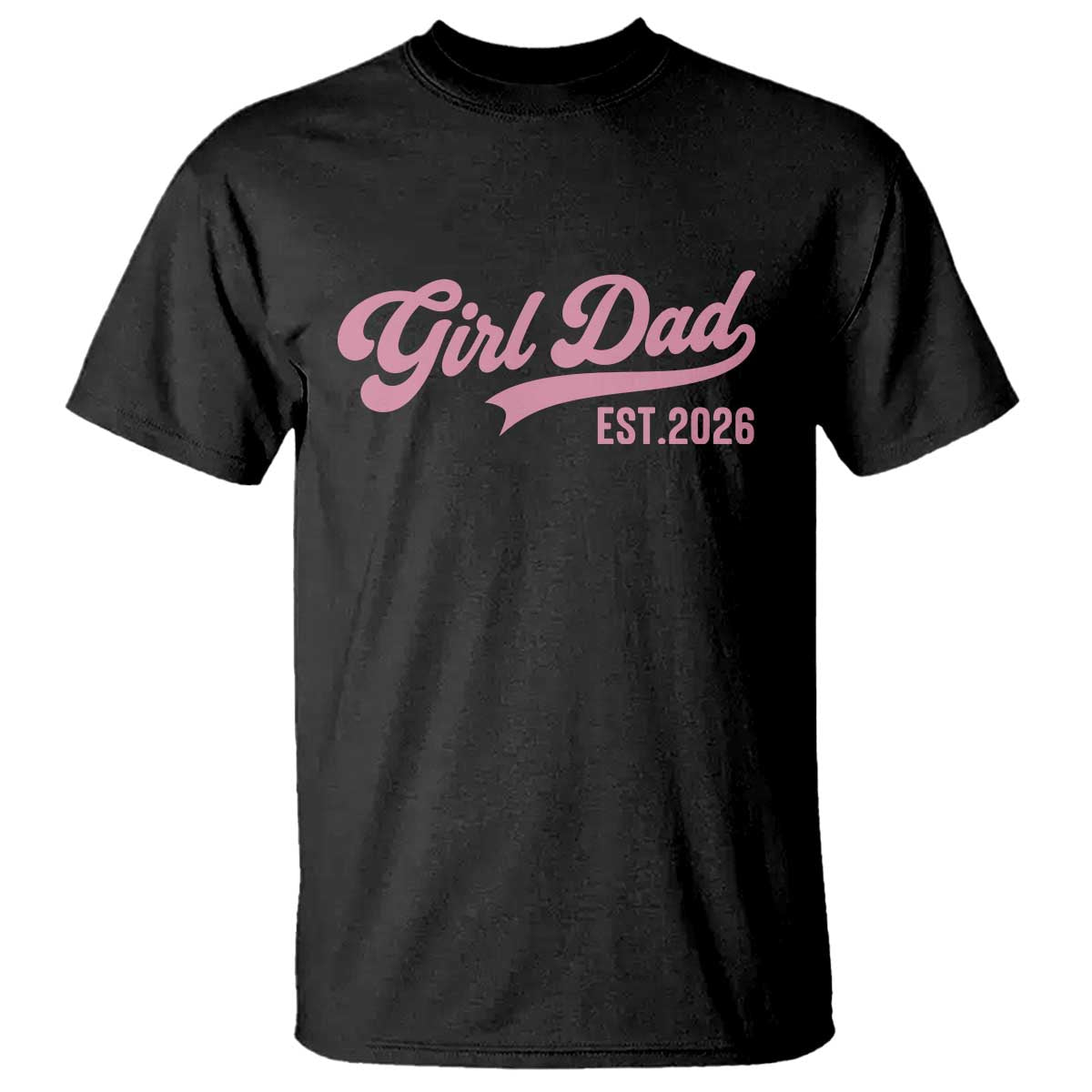 Soon to Be Daddy of Baby Girl 2026 T Shirt Promoted to Daddy New Dad