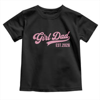 Soon to Be Daddy of Baby Girl 2026 Toddler T Shirt Promoted to Daddy New Dad
