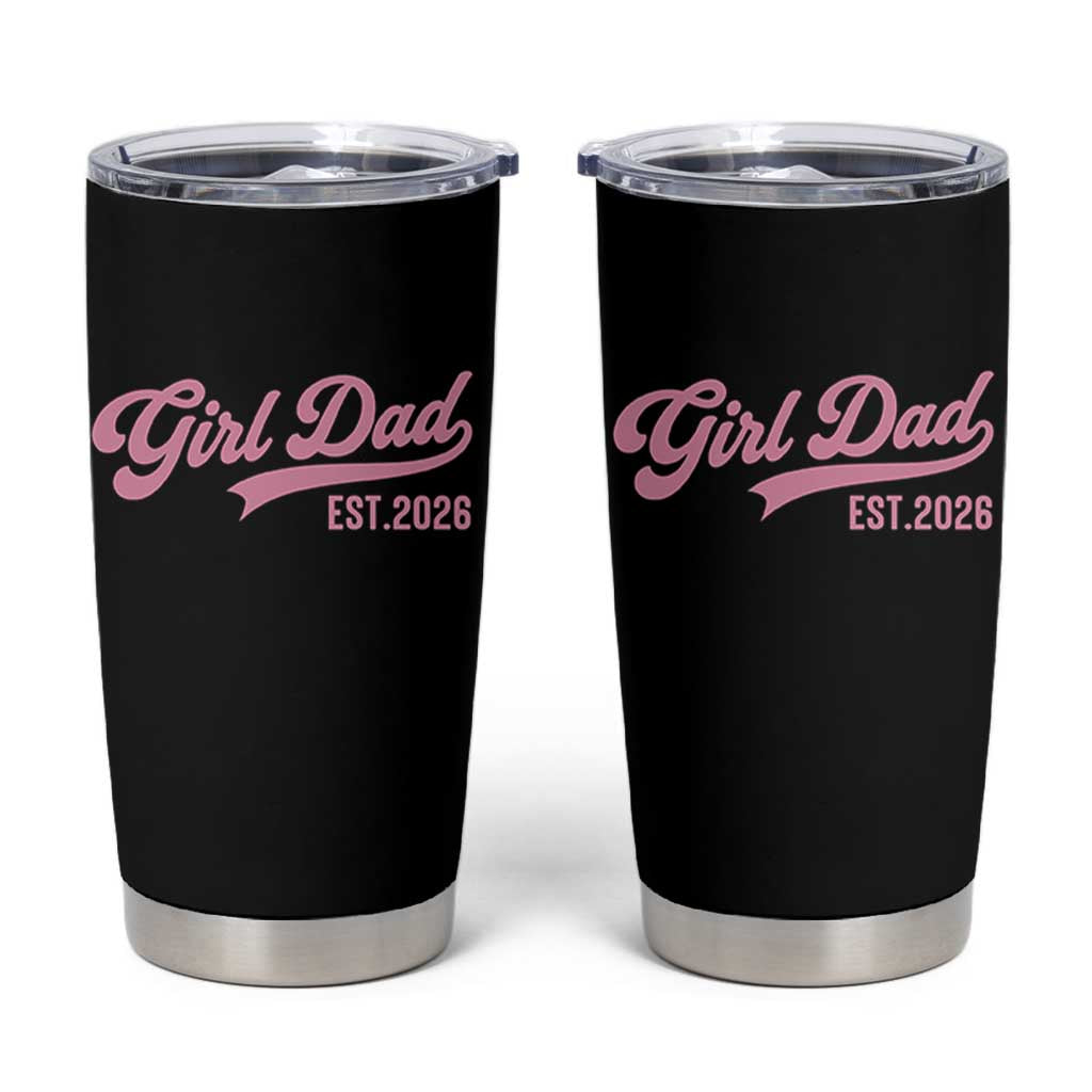 Soon to Be Daddy of Baby Girl 2026 Tumbler Cup Promoted to Daddy New Dad