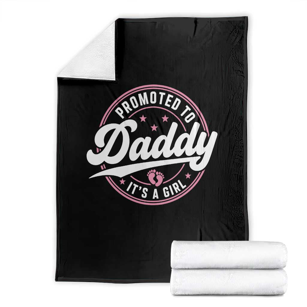 Promoted To Daddy It's A Girl Throw Blanket Funny Pregnancy Reveal