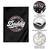 Promoted To Daddy It's A Girl Garden Flag Funny Pregnancy Reveal