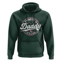 Promoted To Daddy It's A Girl Hoodie Funny Pregnancy Reveal