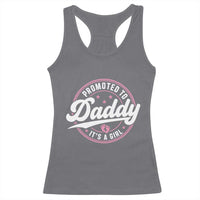 Promoted To Daddy It's A Girl Racerback Tank Top Funny Pregnancy Reveal