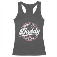 Promoted To Daddy It's A Girl Racerback Tank Top Funny Pregnancy Reveal