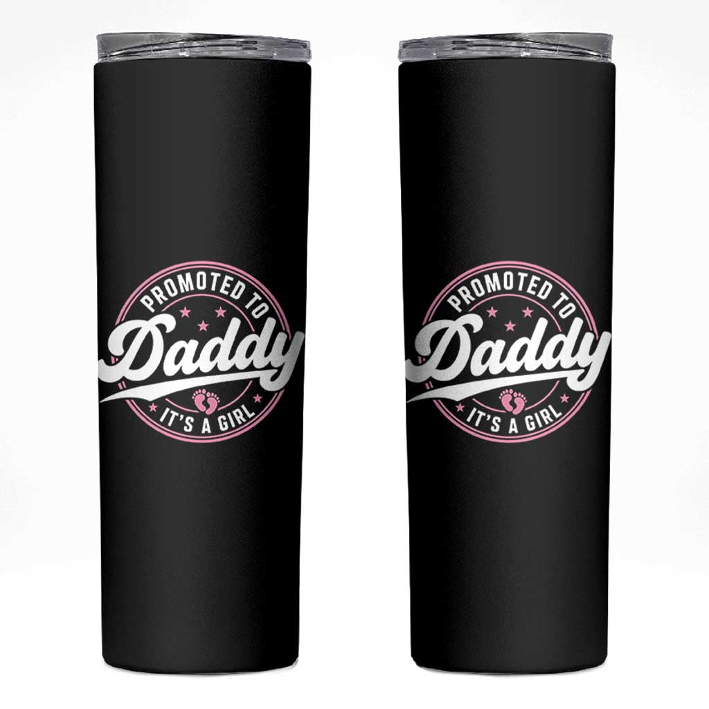 Promoted To Daddy It's A Girl Skinny Tumbler Funny Pregnancy Reveal