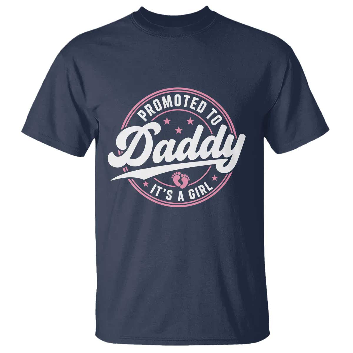 Promoted To Daddy It's A Girl T Shirt Funny Pregnancy Reveal