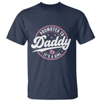 Promoted To Daddy It's A Girl T Shirt Funny Pregnancy Reveal