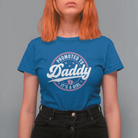 Promoted To Daddy It's A Girl T Shirt For Women Funny Pregnancy Reveal