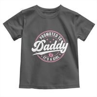 Promoted To Daddy It's A Girl Toddler T Shirt Funny Pregnancy Reveal