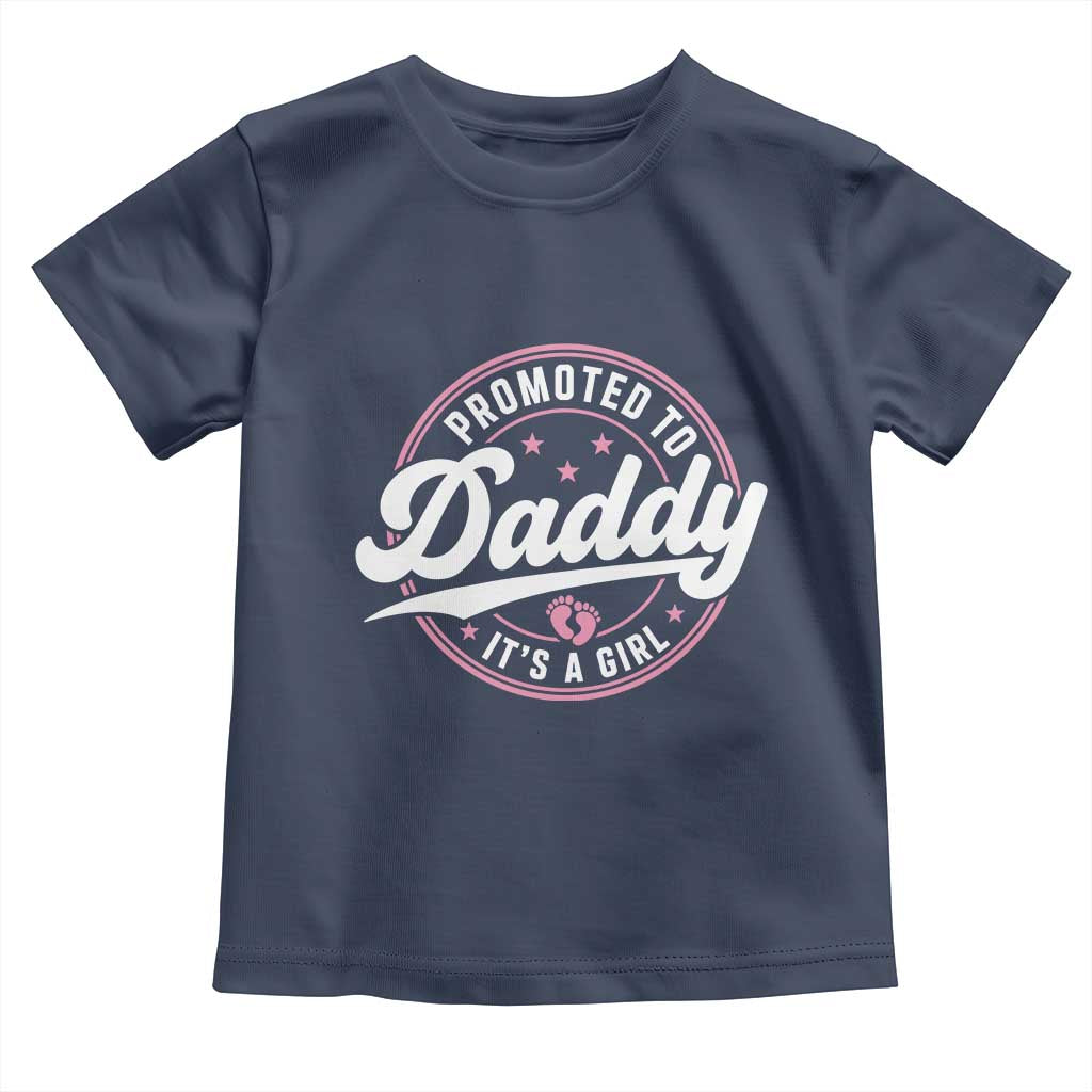 Promoted To Daddy It's A Girl Toddler T Shirt Funny Pregnancy Reveal