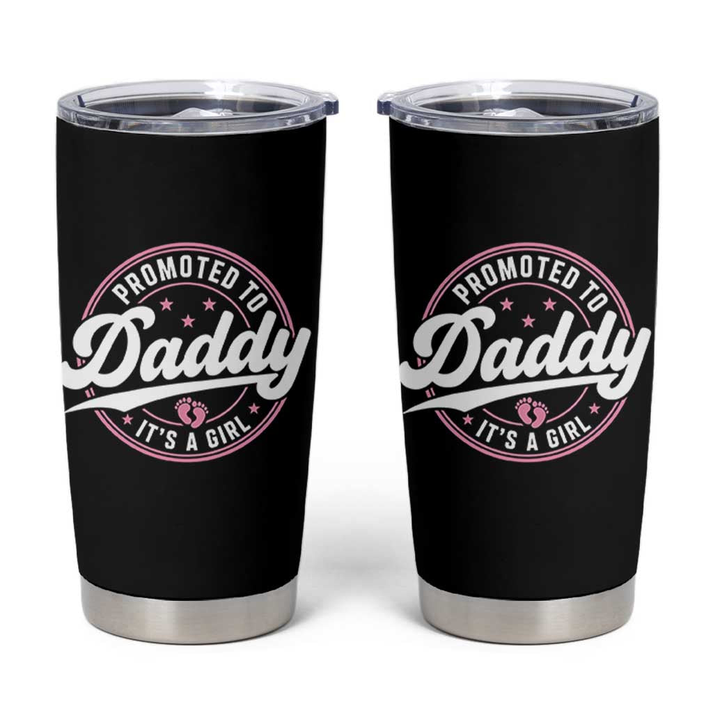 Promoted To Daddy It's A Girl Tumbler Cup Funny Pregnancy Reveal