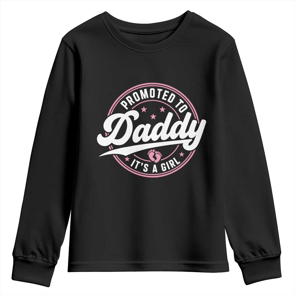 Promoted To Daddy It's A Girl Youth Sweatshirt Funny Pregnancy Reveal