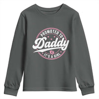 Promoted To Daddy It's A Girl Youth Sweatshirt Funny Pregnancy Reveal
