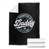 Promoted To Daddy It's A Boy Throw Blanket Funny Pregnancy Reveal
