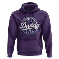 Promoted To Daddy It's A Boy Hoodie Funny Pregnancy Reveal