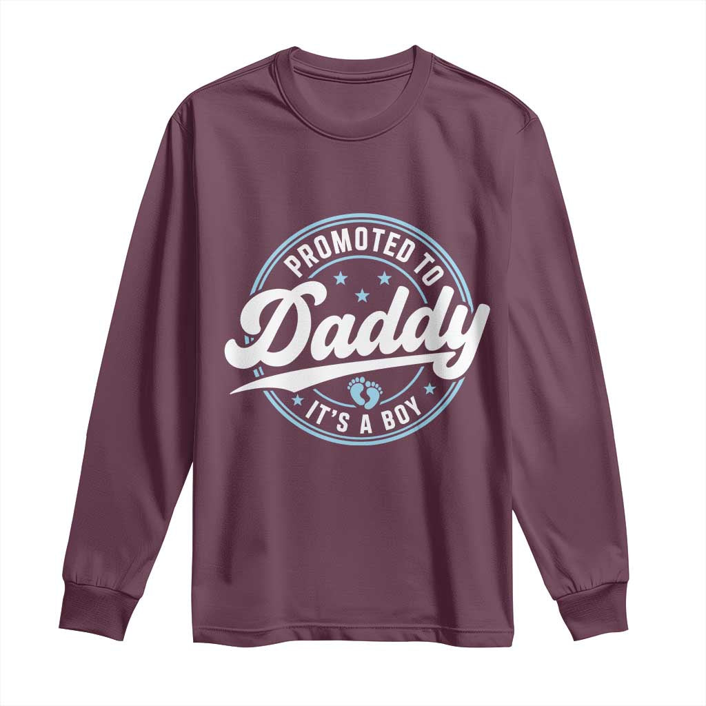 Promoted To Daddy It's A Boy Long Sleeve Shirt Funny Pregnancy Reveal
