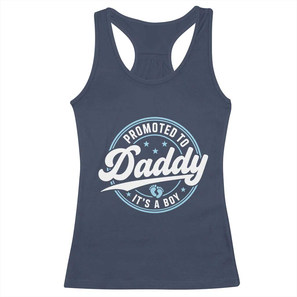 Promoted To Daddy It's A Boy Racerback Tank Top Funny Pregnancy Reveal