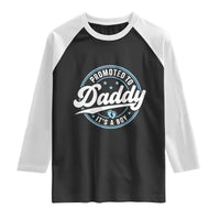 Promoted To Daddy It's A Boy Raglan Shirt Funny Pregnancy Reveal