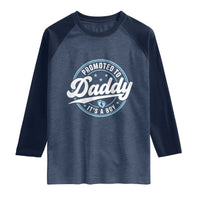 Promoted To Daddy It's A Boy Raglan Shirt Funny Pregnancy Reveal