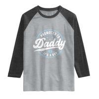 Promoted To Daddy It's A Boy Raglan Shirt Funny Pregnancy Reveal