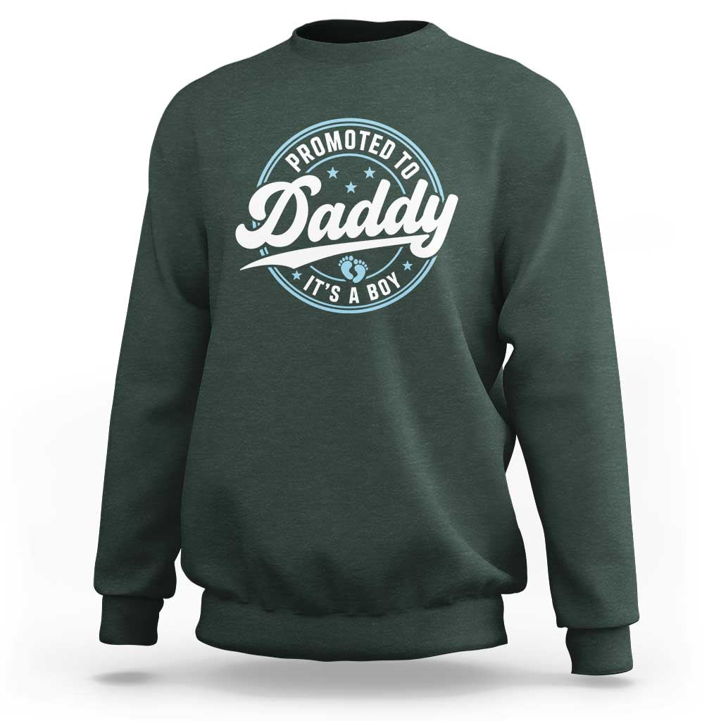 Promoted To Daddy It's A Boy Sweatshirt Funny Pregnancy Reveal