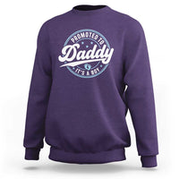 Promoted To Daddy It's A Boy Sweatshirt Funny Pregnancy Reveal